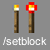 use setblock command to add a torch